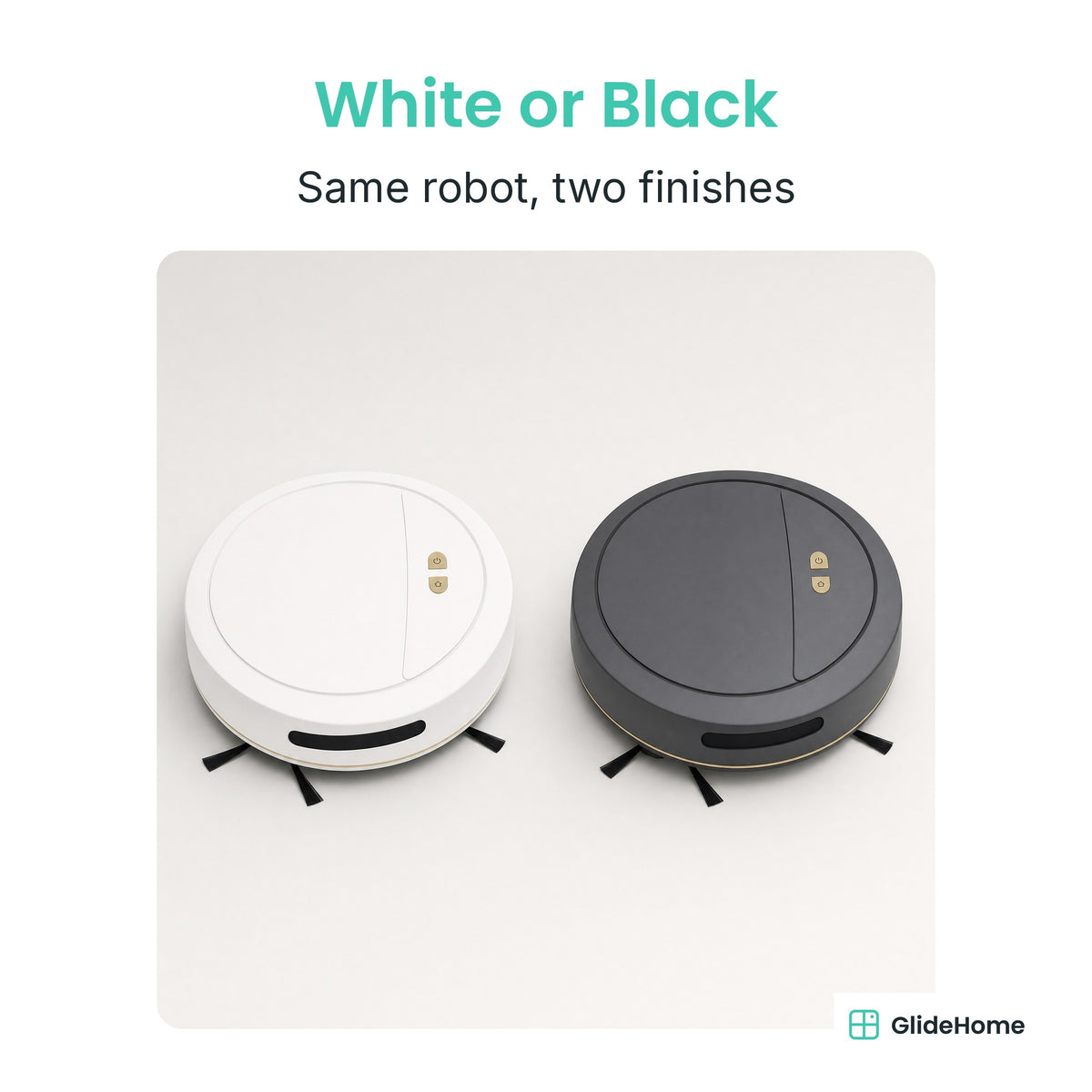 Smart Robot Vacuum and Mop - White or Black. Same robot, two finishes