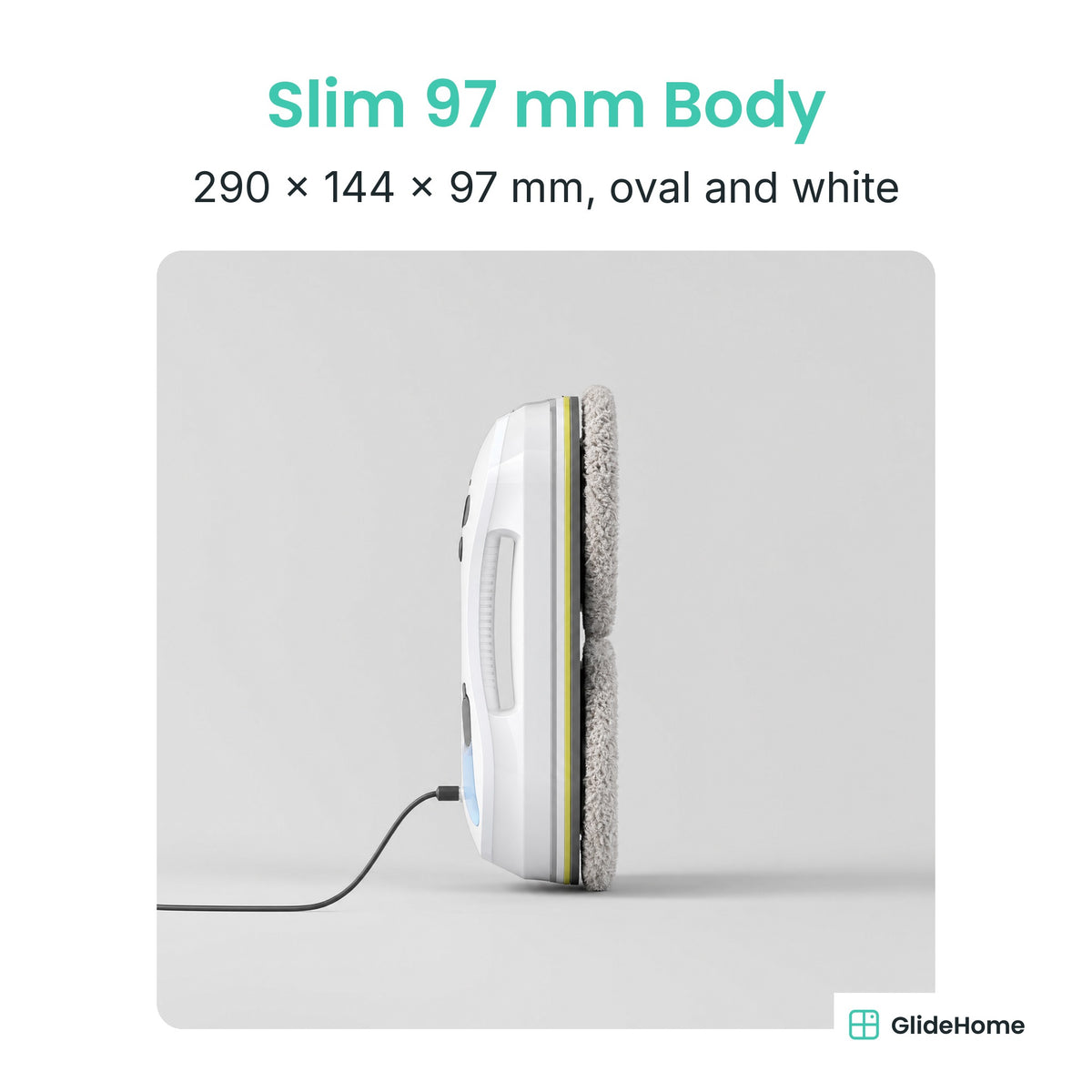 Ultrasonic Spray Window Cleaning Robot - Slim 97 mm Body. 290 × 144 × 97 mm, oval and white