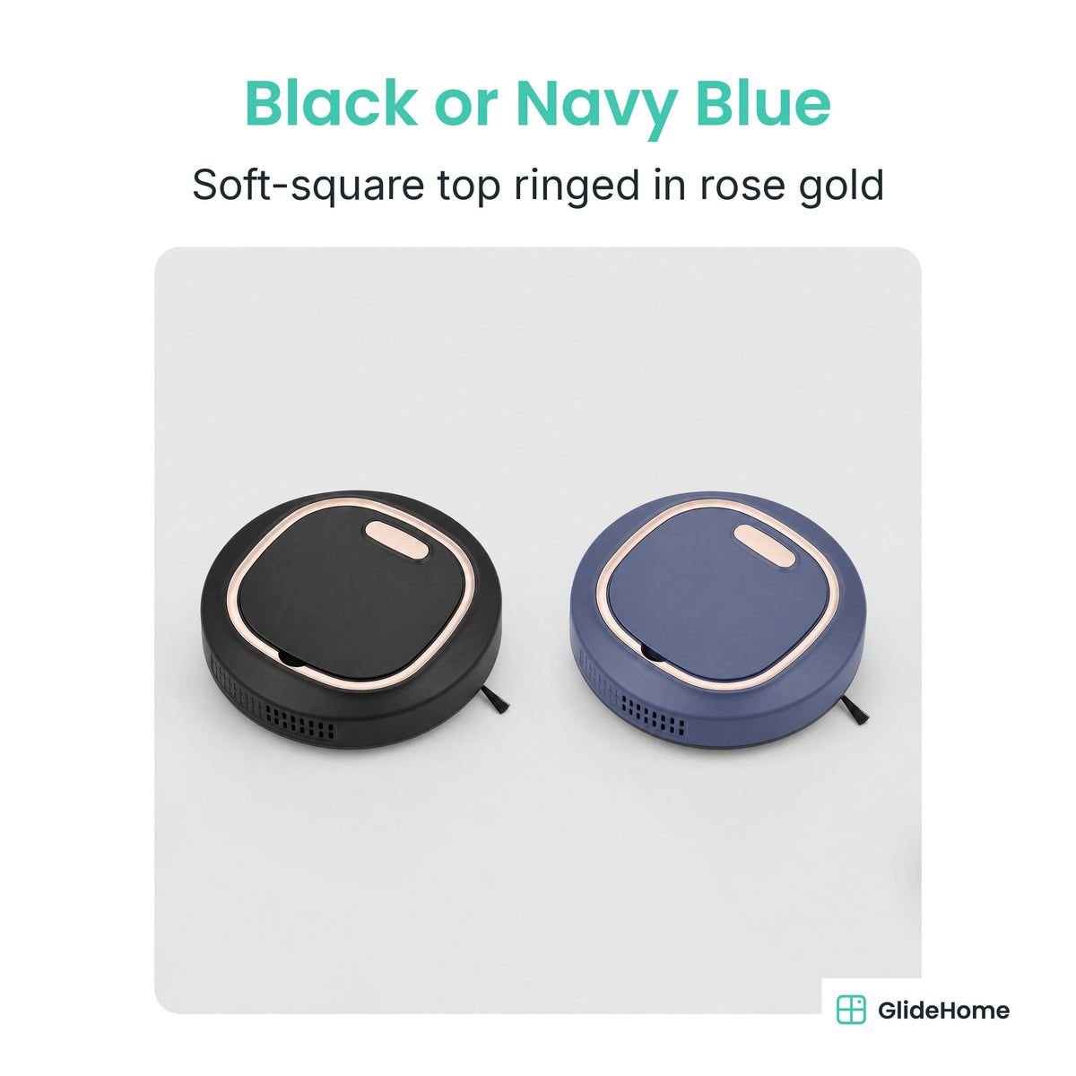 Robot Sweeper - Black or Navy Blue. Soft-square top ringed in rose gold