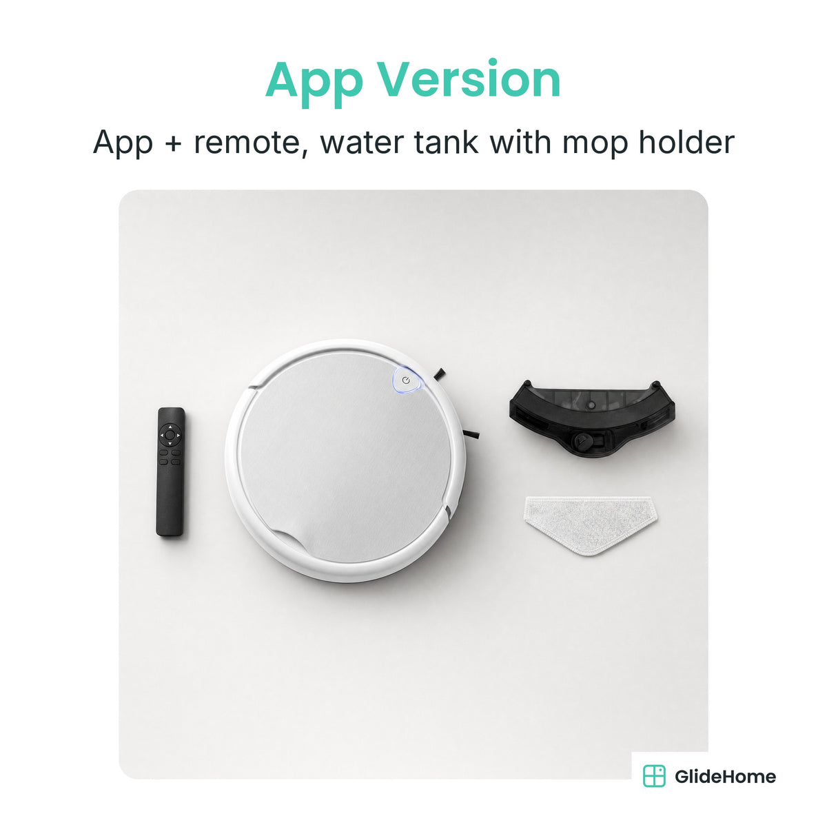 Robot Vacuum and Mop Pro - App Version. App + remote, water tank with mop holder
