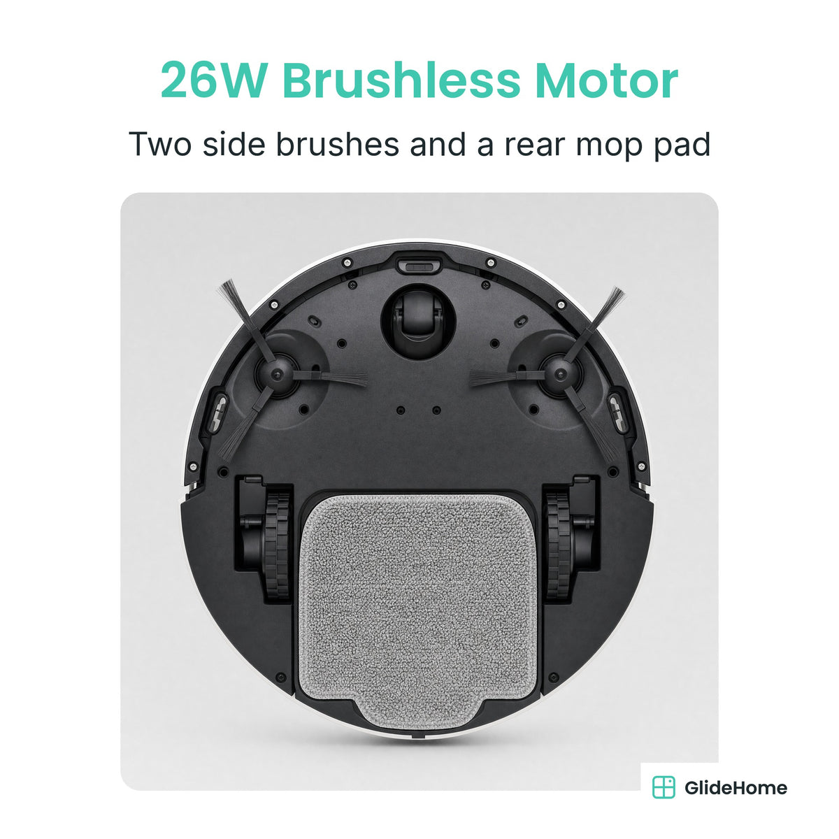 Smart Robot Vacuum and Mop - 26W Brushless Motor. Two side brushes and a rear mop pad
