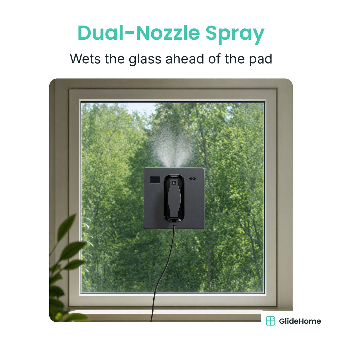 Window Cleaning Robot - Dual-Nozzle Spray. Wets the glass ahead of the pad